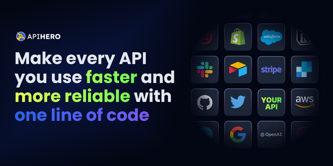 Introducing API Hero: an open-source proxy that makes every API you use faster and more reliable